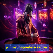 photoacompanhate santos